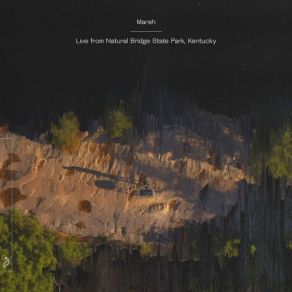 Download track Liberator (Live From Natural Bridge State Park, Kentucky) Marsh