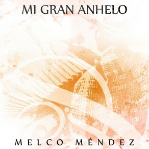 Download track Conmigo Perdiste El Año Melco Méndez