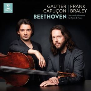 Download track Cello Sonata No. 3 In A Major, Op. 69: I. Allegro Ma Non Tanto Gautier Capuçon