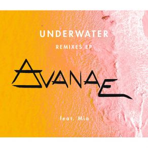 Download track Underwater (Millesim Remix) Avanae