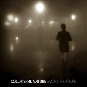 Download track Smoky Backbone  (Werkha Remix) Collateral Nature