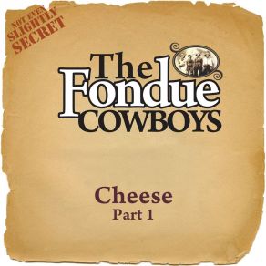 Download track Garlic Bread Fondue Cowboys