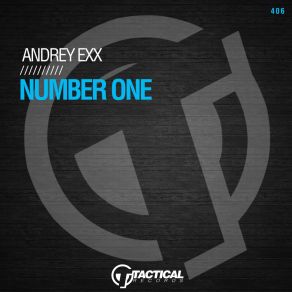 Download track Number One (Original Mix) Andrey Exx