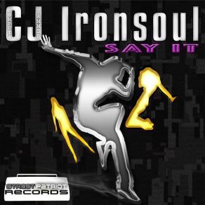 Download track Say It (MWO's So Lovin' Remix) Cj IronSoul