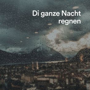 Download track Das Geräusch Des Regens Regengeräusche