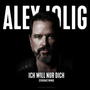 Download track Ich Will Nur Dich (Stereoact Remix) Alex Jolig