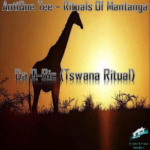 Download track Rituals Of Mantanga (Da Q-Bic Tswana Ritual) Antique Tee