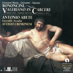 Download track 8. G. BONONCINI [Quattro Arie Per Basso] - Aria No. 1: L'interesse Sol Prevale Antonio Abete, Ensemble Arcadia