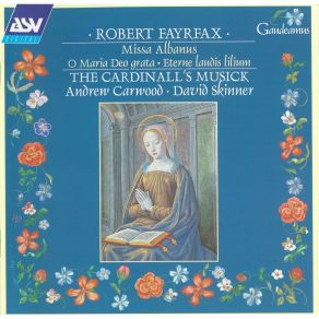 Download track 1. Albanus Domini Laudans Robert Fayrfax