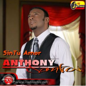 Download track Sin Tu Amor Antony Santos