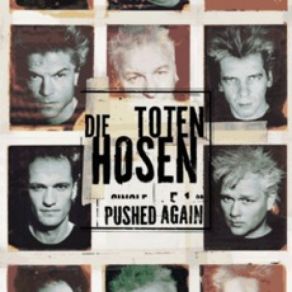 Download track Pushed Again Die Toten Hosen