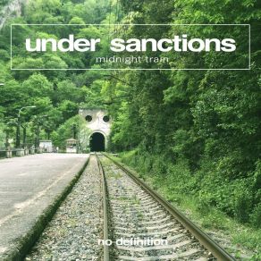 Download track Midnight Train (Original Club Mix) Under Sanctions