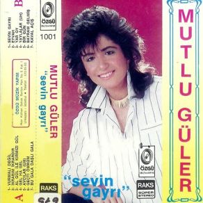 Download track Sevin Gayri Mutlu Güler