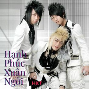 Download track Hạnh Phúc Xuân Ngời HKT