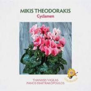 Download track Cyclamen ΒΑΣΙΛΑΣ ΘΑΝΑΣΗΣ, ΘΕΟΔΩΡΑΚΗΣ ΜΙΚΗΣ, ΔΗΜΗΤΡΑΚΟΠΟΥΛΟΣ ΠΑΝΟΣ