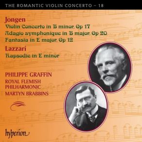 Download track Violin Concerto In B Minor, Op 17 - 2 Adagio, Molto Espressivo Philippe Graffin, Royal Flemish Philharmonic, Martyn Brabbins