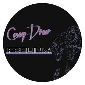 Download track Feeling (Extended Mix) Casey-Drew