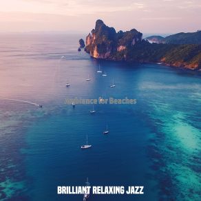 Download track Tranquil Ambience For Traveling Brilliant Relaxing Jazz