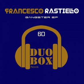 Download track Gangster Francesco Rastiello