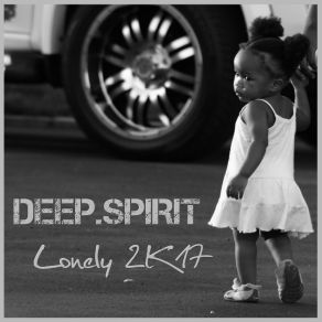 Download track Lonely (DJ Mns Vs. E-Maxx Extended) Deep. SpiritDJ Mns