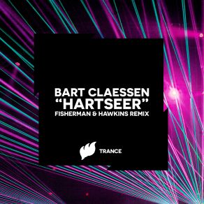 Download track Hartseer (Fisherman & Hawkins Remix) Bart Claessen, Fisherman