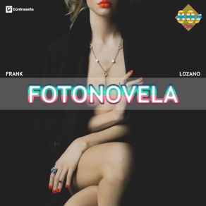 Download track Fotonovela (Capitulo 1) Frank Lozano