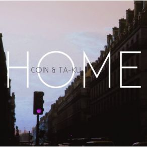 Download track Home Coin & Ta - Ku