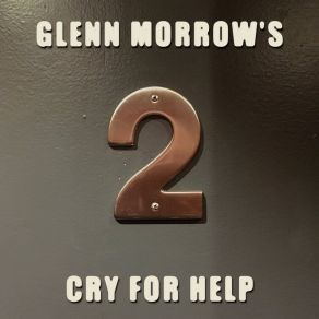 Download track G. B. & Co Glenn Morrow's Cry For Help