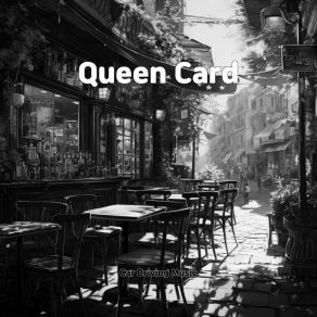 Download track Queen Card Car Driving Music