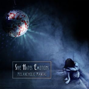 Download track The Final Dance She Hates Emotions