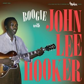 Download track Boogie Chillen John Lee Hooker