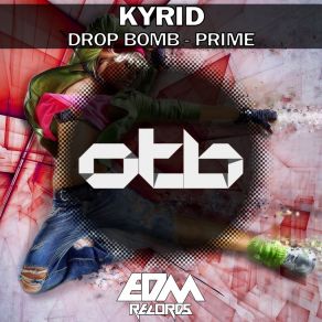 Download track Drop Bomb Kyrid