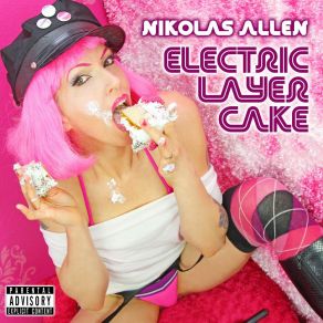 Download track Electric Layer Cake Nikolas Allen