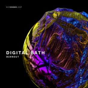 Download track Burnout Digital Bath