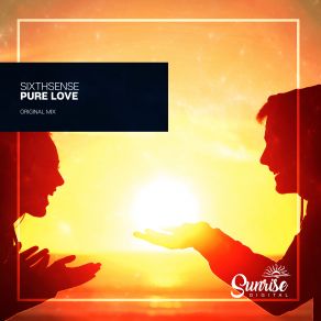 Download track Pure Love (Original Mix) SixthSense