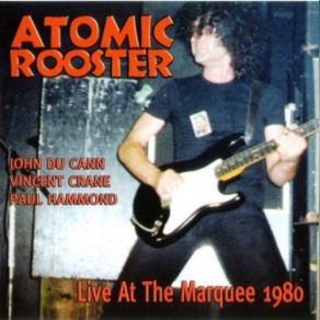 Download track Do You Know Who's Looking For You? Atomic Rooster