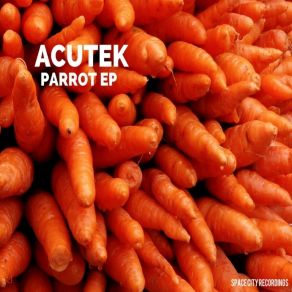 Download track Like A Carrot ACUTEK