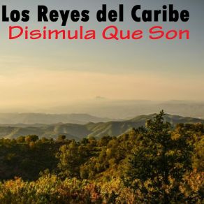 Download track Disimula Los Reyes Del Caribe