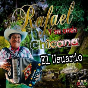 Download track El Usuario Su Onda Chicana