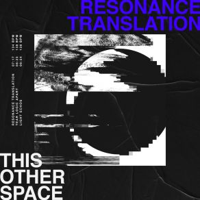 Download track Resonance Translation This Other Space