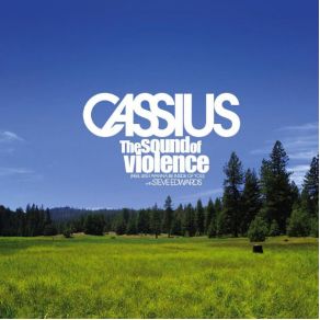 Download track The Sound Of Violence Cassius