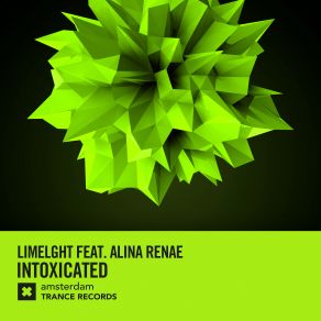 Download track Intoxicated (Extended Mix) Alina Renae, Limelght