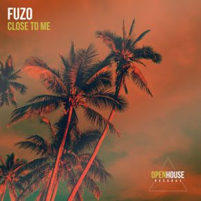 Download track Close To Me (Radio Edit) Fuzo