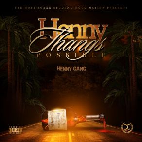 Download track Henny Gang Henny GangHoodratHippy