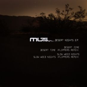 Download track Slow Weed Nights (Flippers Remix) The Mute