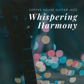 Download track Tranquil Chords Coffee House Guitar Jazz