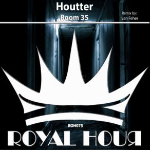 Download track Room 35 (Original Mix) Houtter