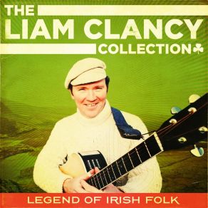 Download track Eamonn An Chnuic Liam Clancy