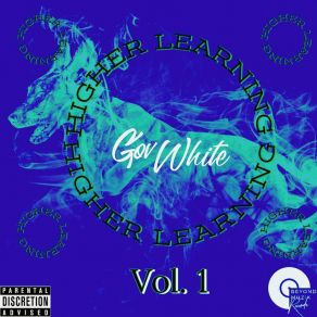 Download track Higher Learning Gov White7: 00