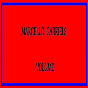 Download track From The Album Volume Marcello Gabriels